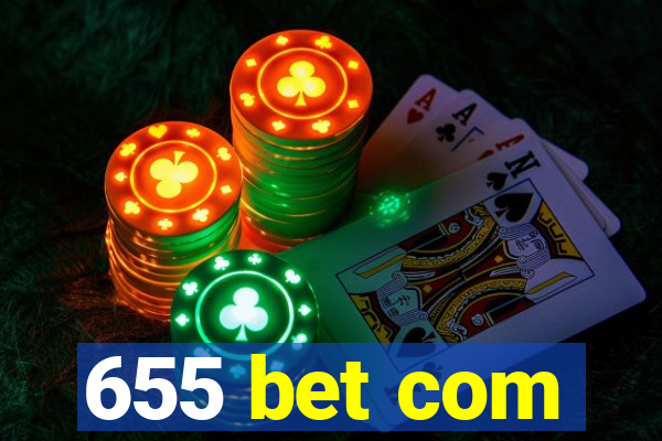 655 bet com